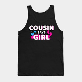 Gender reveal cousin says girl matching family baby party Tank Top